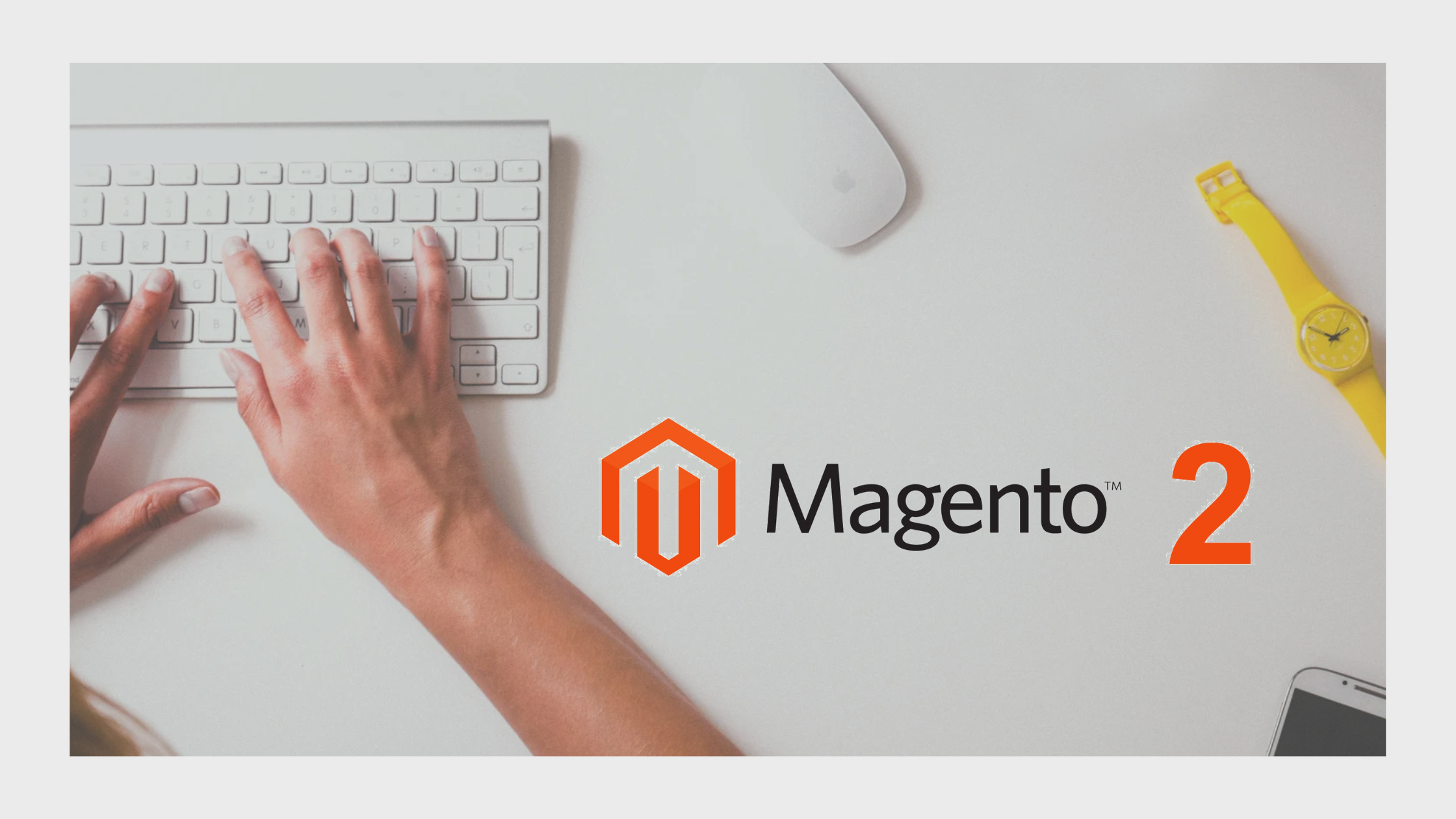 Magento 2: Guida Completa alla Piattaforma E-commerce Magento