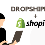 Shopify + Dropshipping: una accoppiata vincente